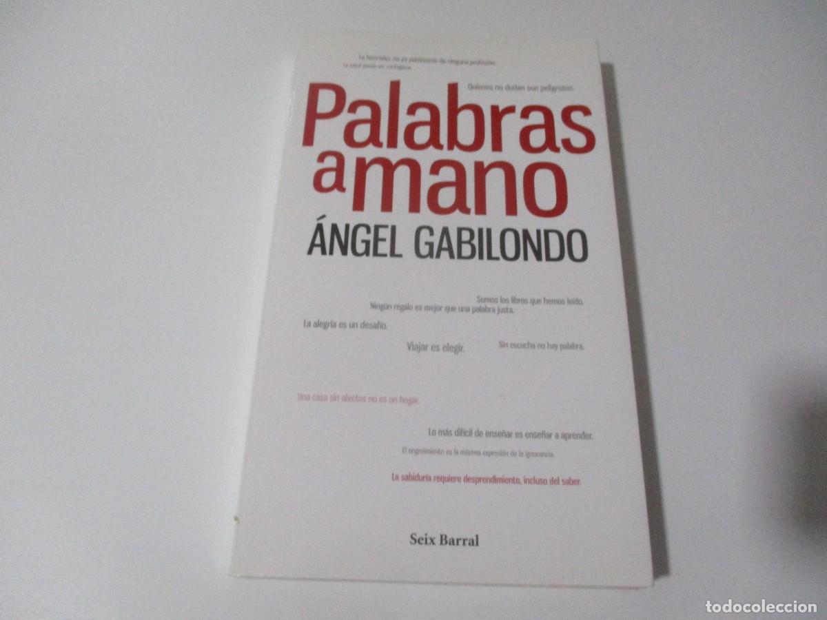 Libros de segunda mano: &Aacute;NGEL GABILONDO Palabras a mano W15717 - Foto 1