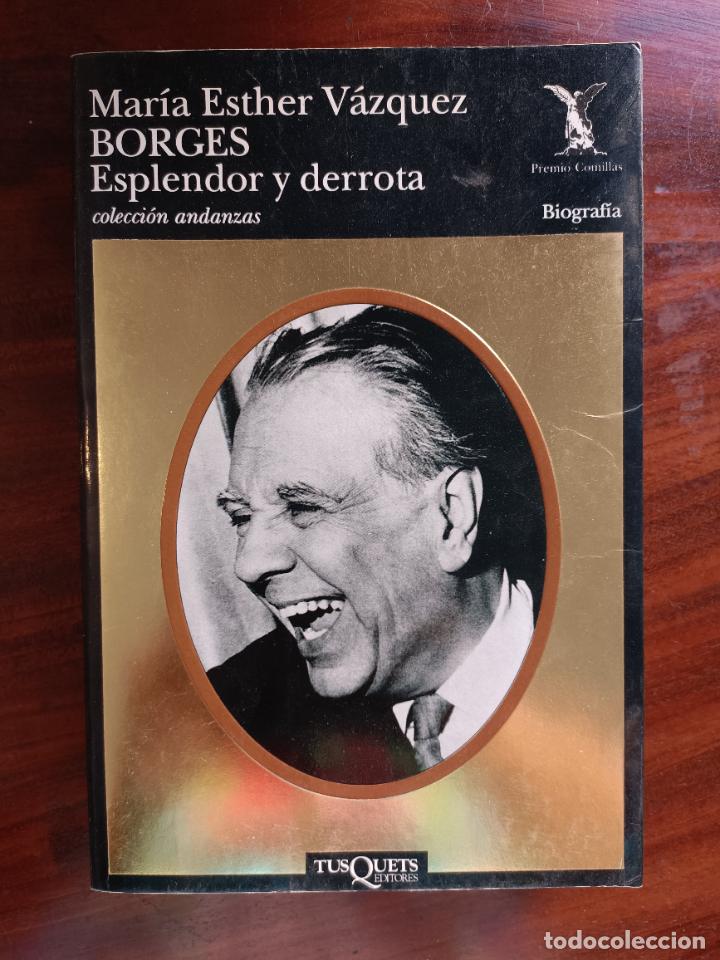 Libros de segunda mano: Borges esplendor y derrota. - Foto 1
