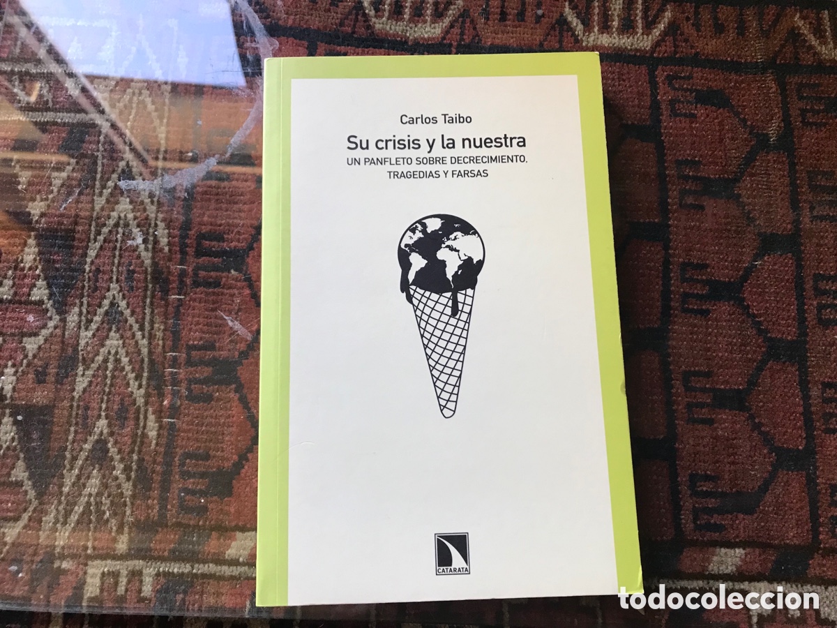 Libros de segunda mano: Su crisis y la nuestra. Carlos Taibo. Catarata - Foto 1
