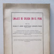 Libros de segunda mano: LINAJES DE GALICIA EN EL PERU. P.JOSE SANTIAGO CRESPO POZO. DEDICADO POR AUTOR. 1953. Lote 378127139
