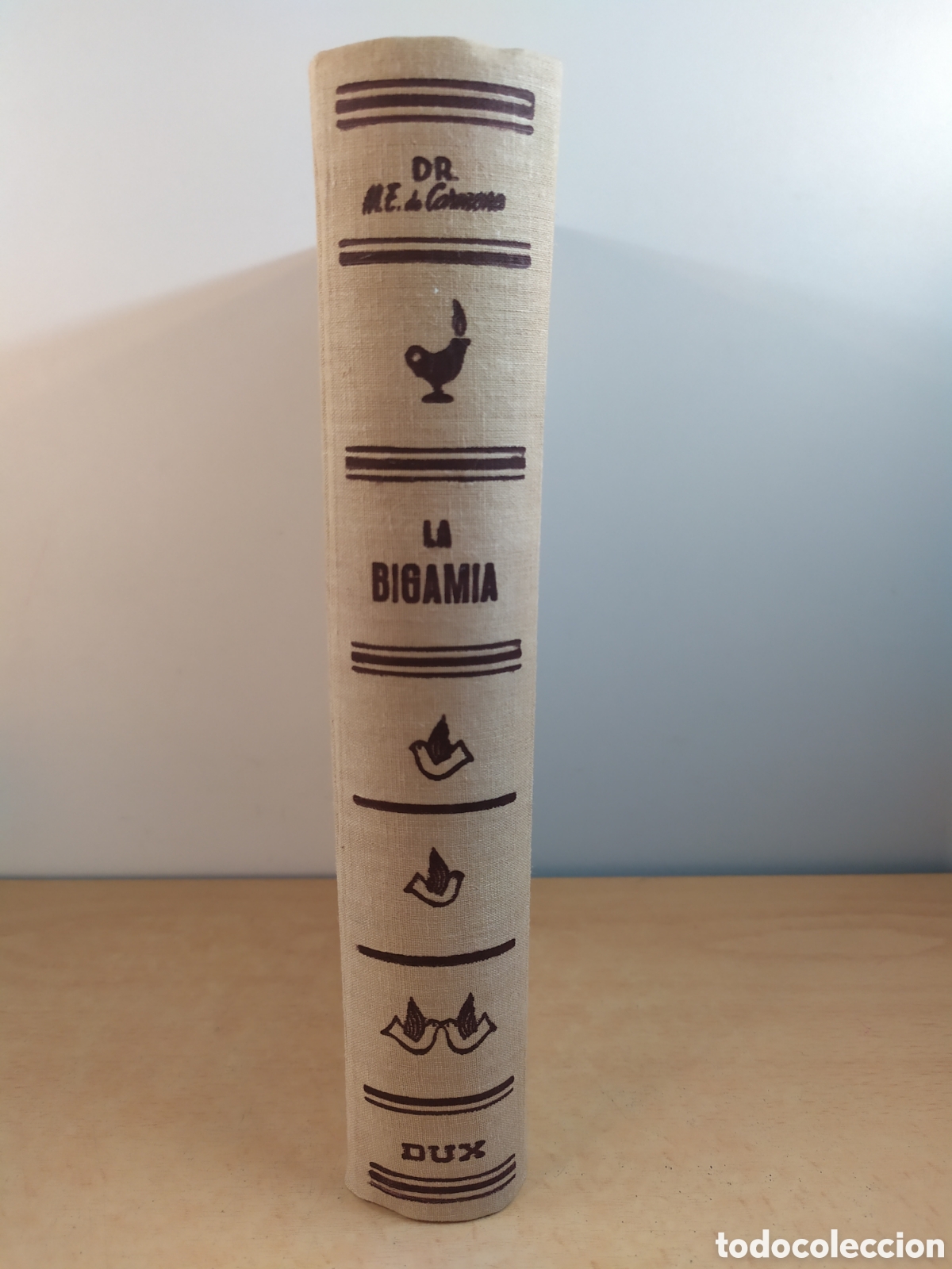 Second hand books: LA BIGAMIA / Dr. MIQUEL E. DE CARMONA / DUX