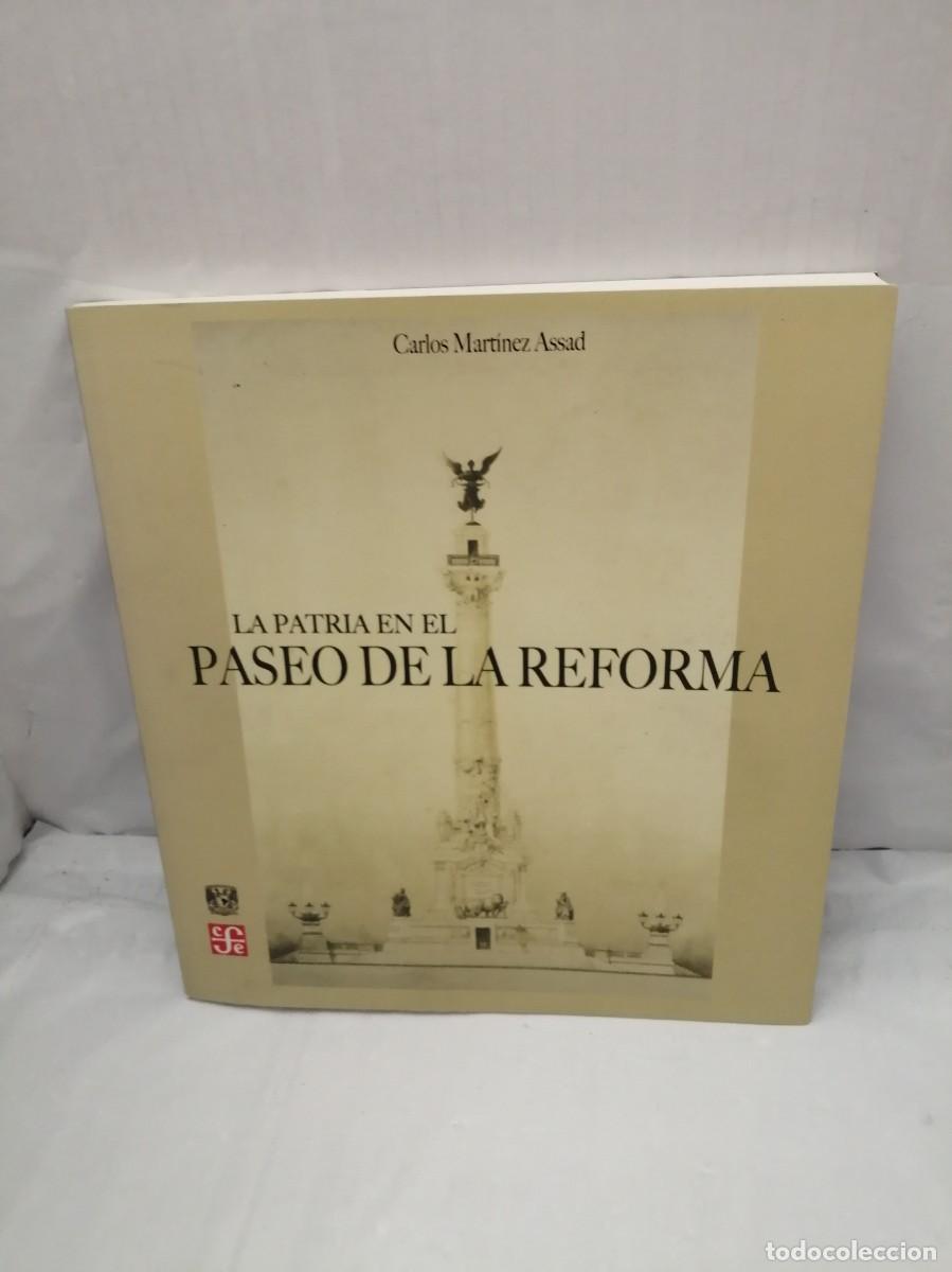Libros de segunda mano: LA PATRIA EN EL PASEO DE LA REFORMA - Foto 1