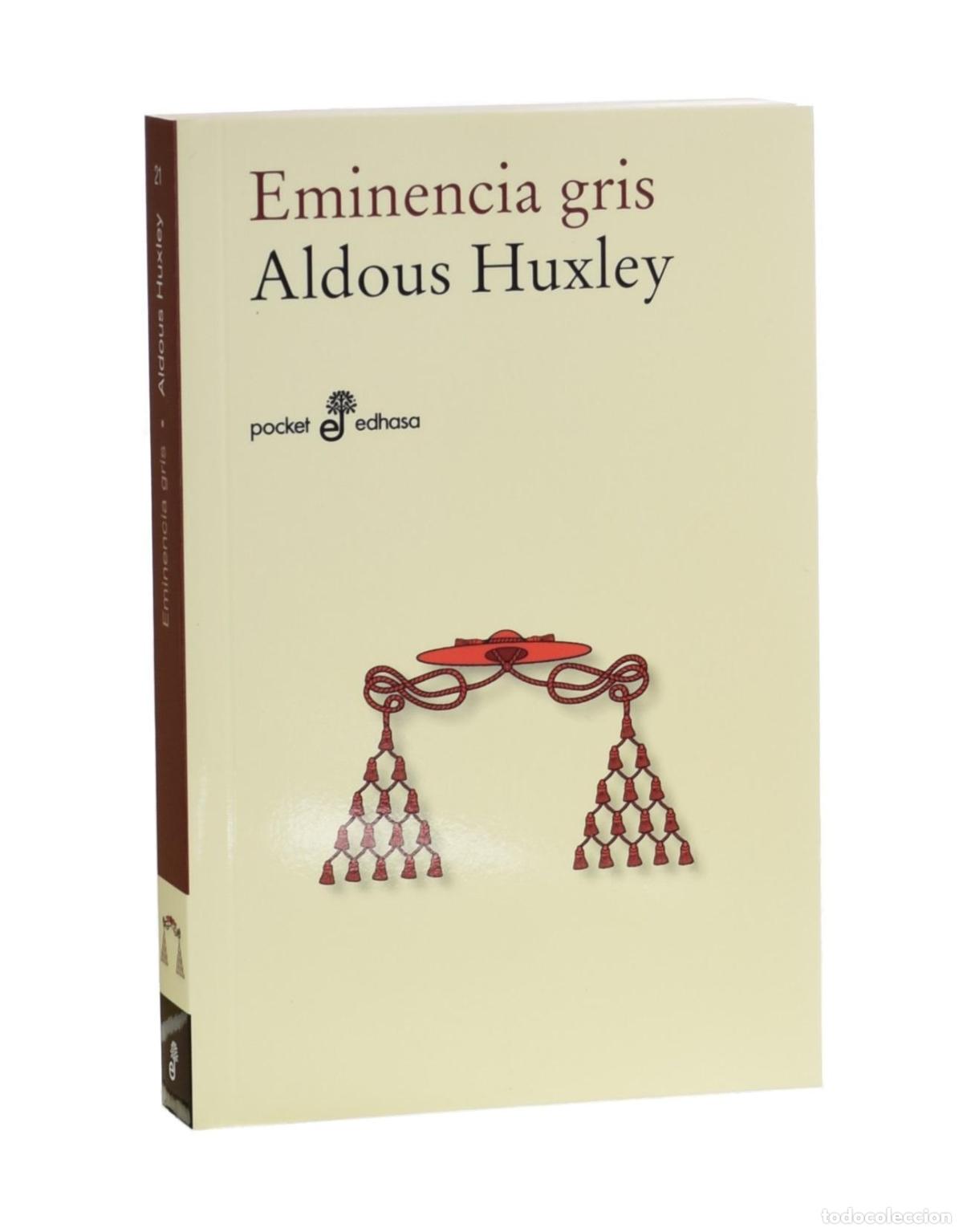 Libros de segunda mano: EMINENCIA GRIS - HUXLEY, Aldous - Foto 1