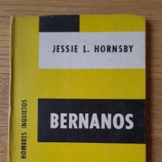Libros de segunda mano: ENSAYO LITERARIO. BIOGRAFIAS. BERNANOS, JESSIE L. HORNSBY, ED. COLUMBA, 1965 RARO,