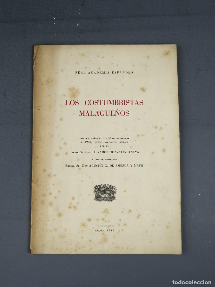 Libros de segunda mano: LOS COSTUMBRISTAS MALAGUE&Ntilde;OS.DISCURSO DE SALVADOR GONZ&Aacute;LEZ ANAYA.M&Aacute;LAGA 1948
