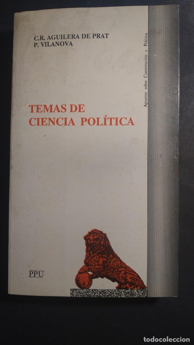 Libros de segunda mano: TEMAS DE CIENCIA POL&Iacute;TICA - C.R. AGUILLERA DE PRAT Y P. VILANOVA
