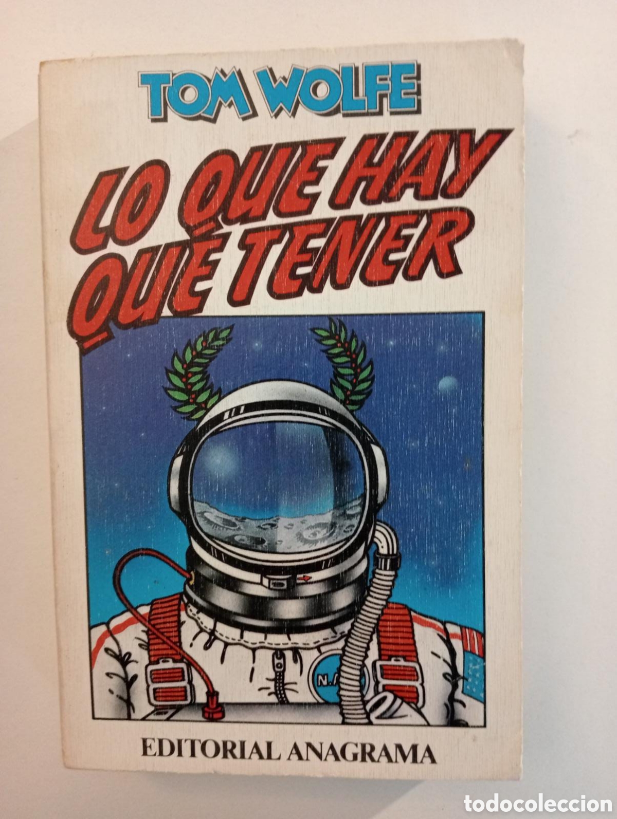 Libros de segunda mano: Lo que hay que tener / Tom Wolfe. - Foto 1