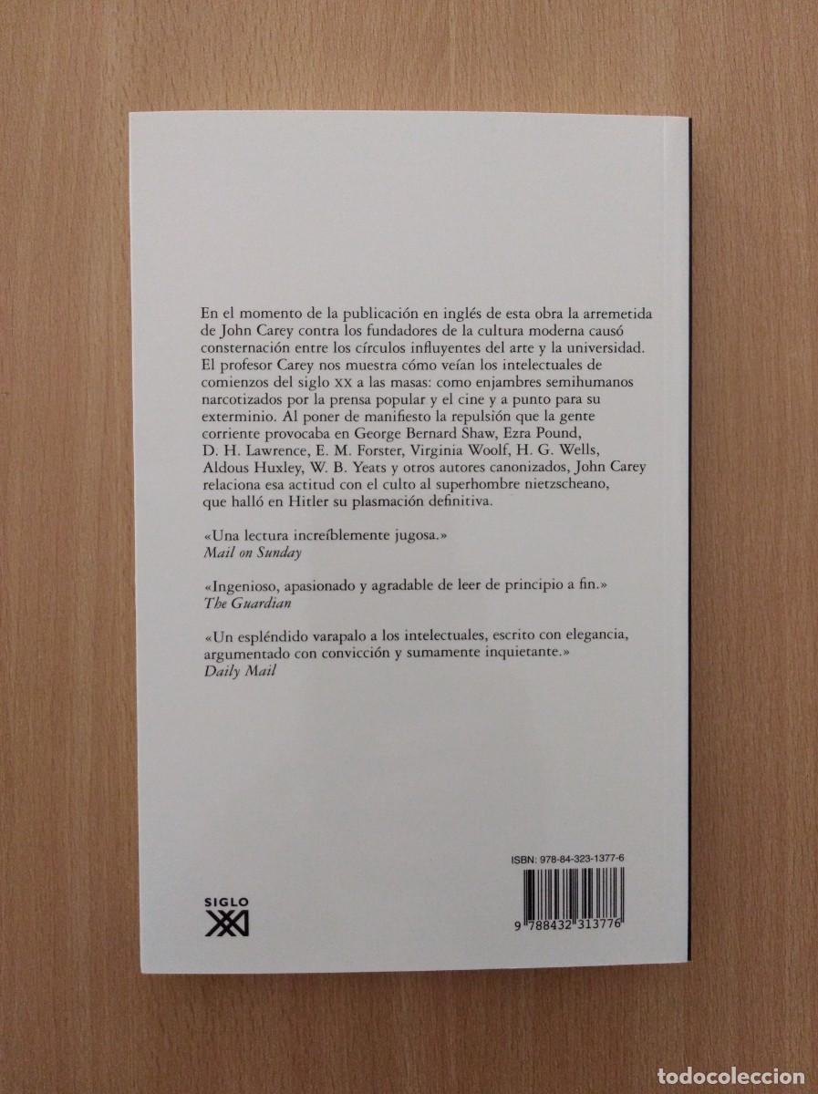 Libros de segunda mano: LOS INTELECTUALES Y LAS MASAS. John Carey - Foto 2