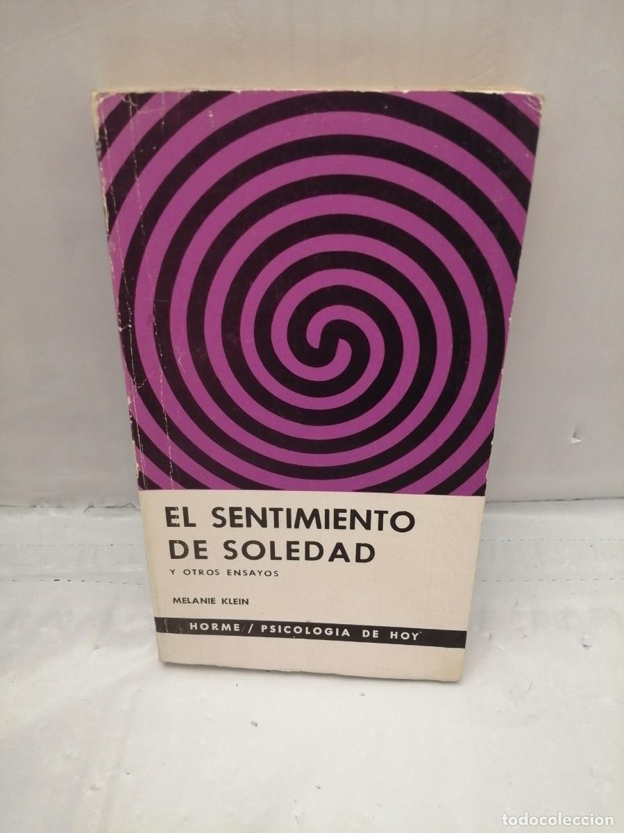 Libros de segunda mano: EL SENTIMIENTO DE SOLEDAD Y OTROS ENSAYOS - Foto 1