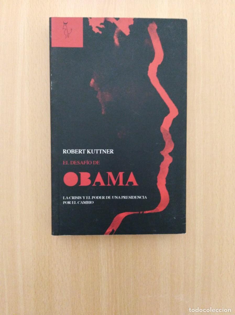 Libros de segunda mano: EL DESAF&Iacute;O DE OBAMA. Robert Kuttner - Foto 1