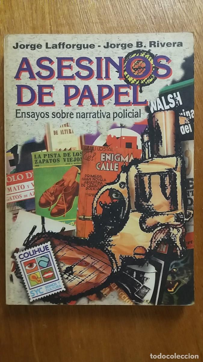Livros em segunda m&atilde;o: ASESINOS DE PAPEL, ENSAYOS SOBRE NARRATIVA POLICIAL, FORGE LAFFORGUE, JORGE B RIVERA, COLIHUE, 1995
