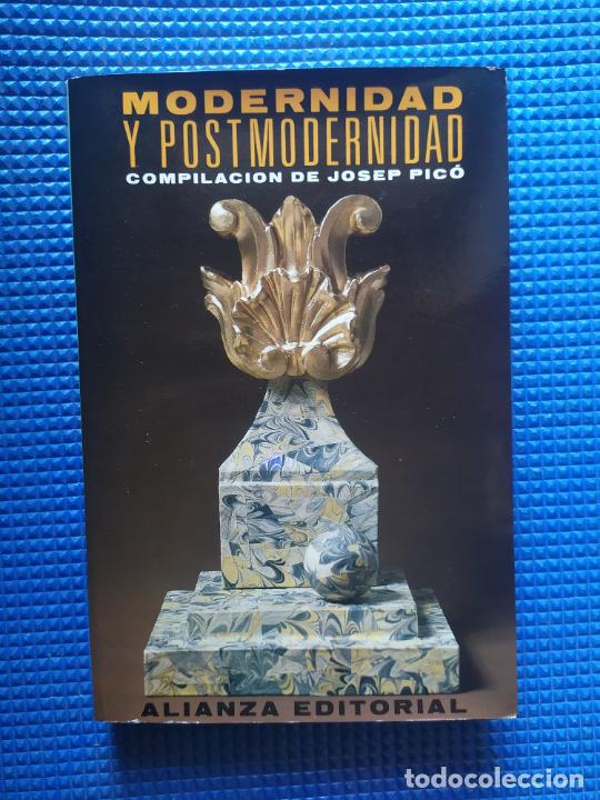 Libros de segunda mano: MODERNIDAD Y POSTMODERNIDAD COMPILACION DE JOSEP PICO - Foto 1