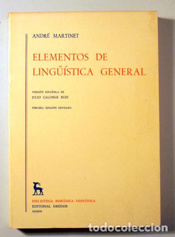 Libros de segunda mano: MARTINET, Andr&eacute; - ELEMENTOS DE LING&Uuml;&Iacute;STICA GENERAL - Madrid 1984 - Foto 1