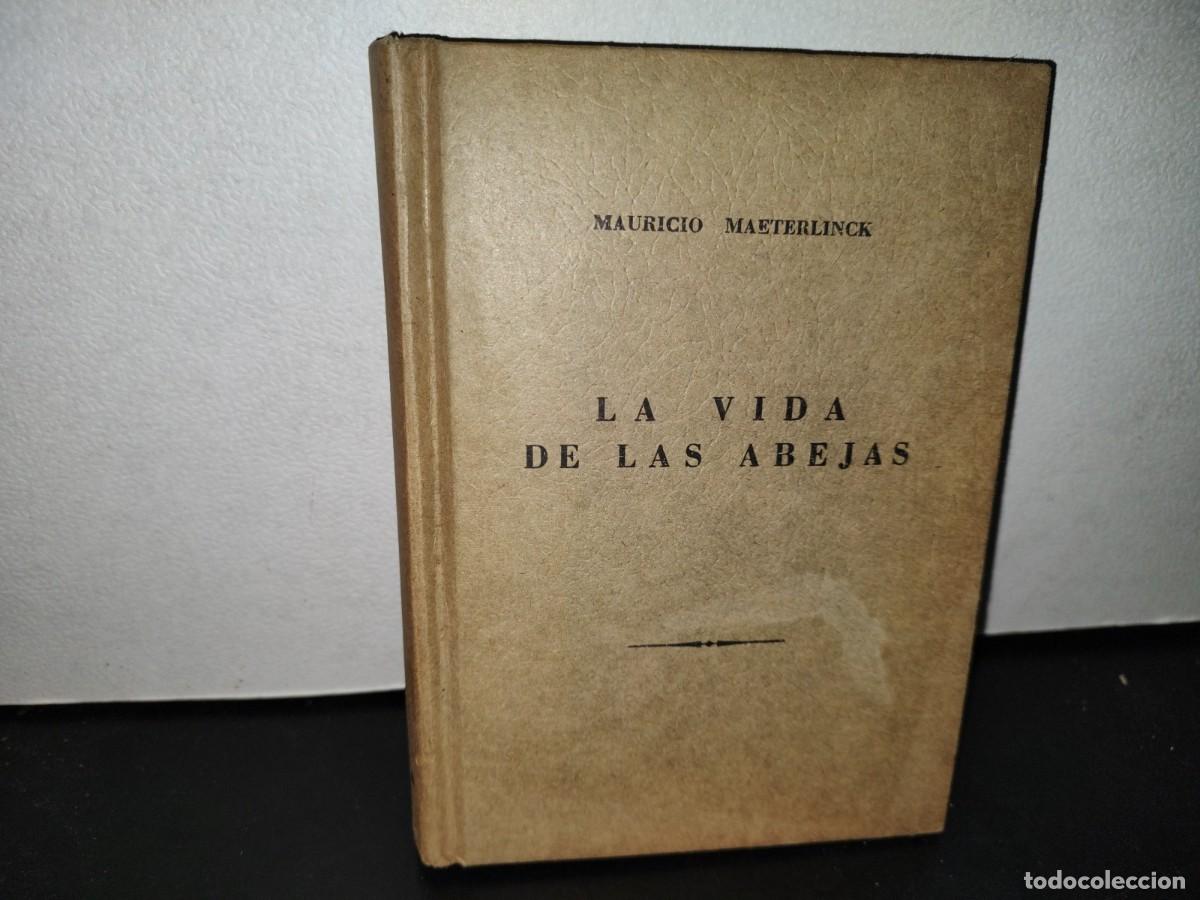 Libros de segunda mano: 57- LA VIDA DE LAS ABEJAS - MAURICIO MAETERLINCK - 1961 - Foto 1
