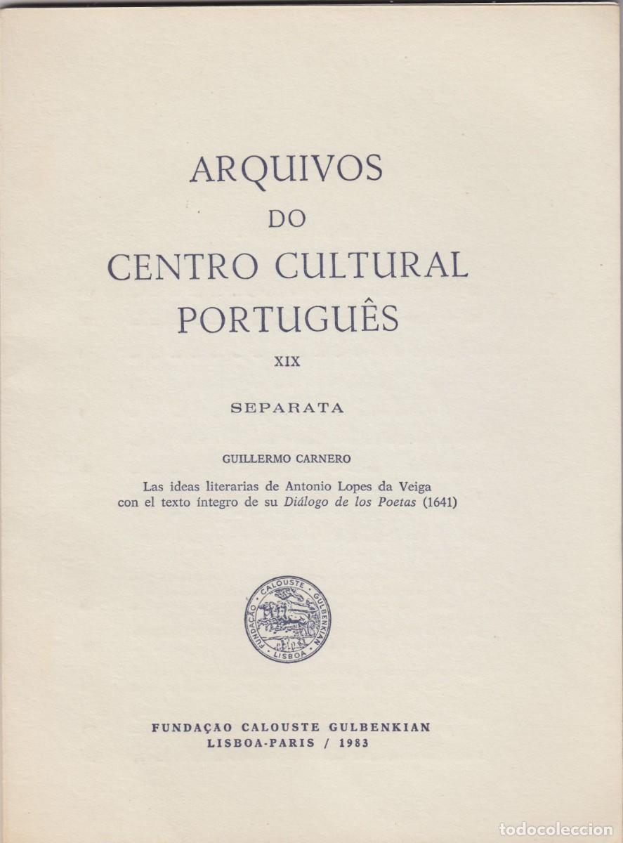 Libros de segunda mano: LAS IDEAS LITERARIAS DE ANTONIO LOPES DA VEIGA CON EL TEXTO &Iacute;NTEGRO DE SU DI&Aacute;LOGO DE LOS POETAS.AED