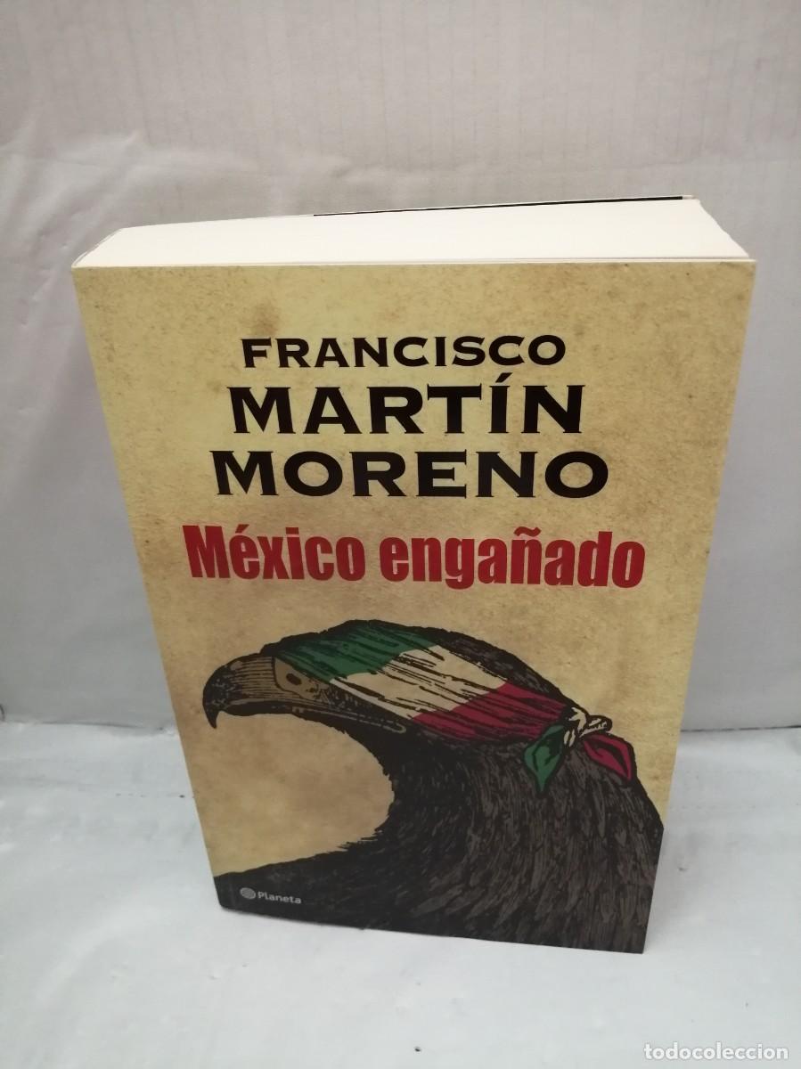 Libros de segunda mano: M&Eacute;XICO ENGA&Ntilde;ADO (PRIMERA EDICI&Oacute;N) - Foto 1