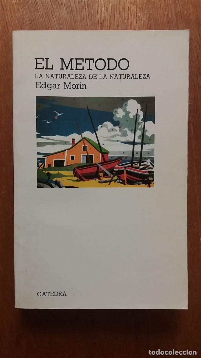 Livres d'occasion: EL METODO, LA NATURALEZA DE LA NATURALEZA, EDGAR MORIN, CATEDRA