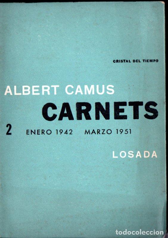 Libros de segunda mano: ALBERT CAMUS : CARNETS 2 (LOSADA, 1966) - Foto 1