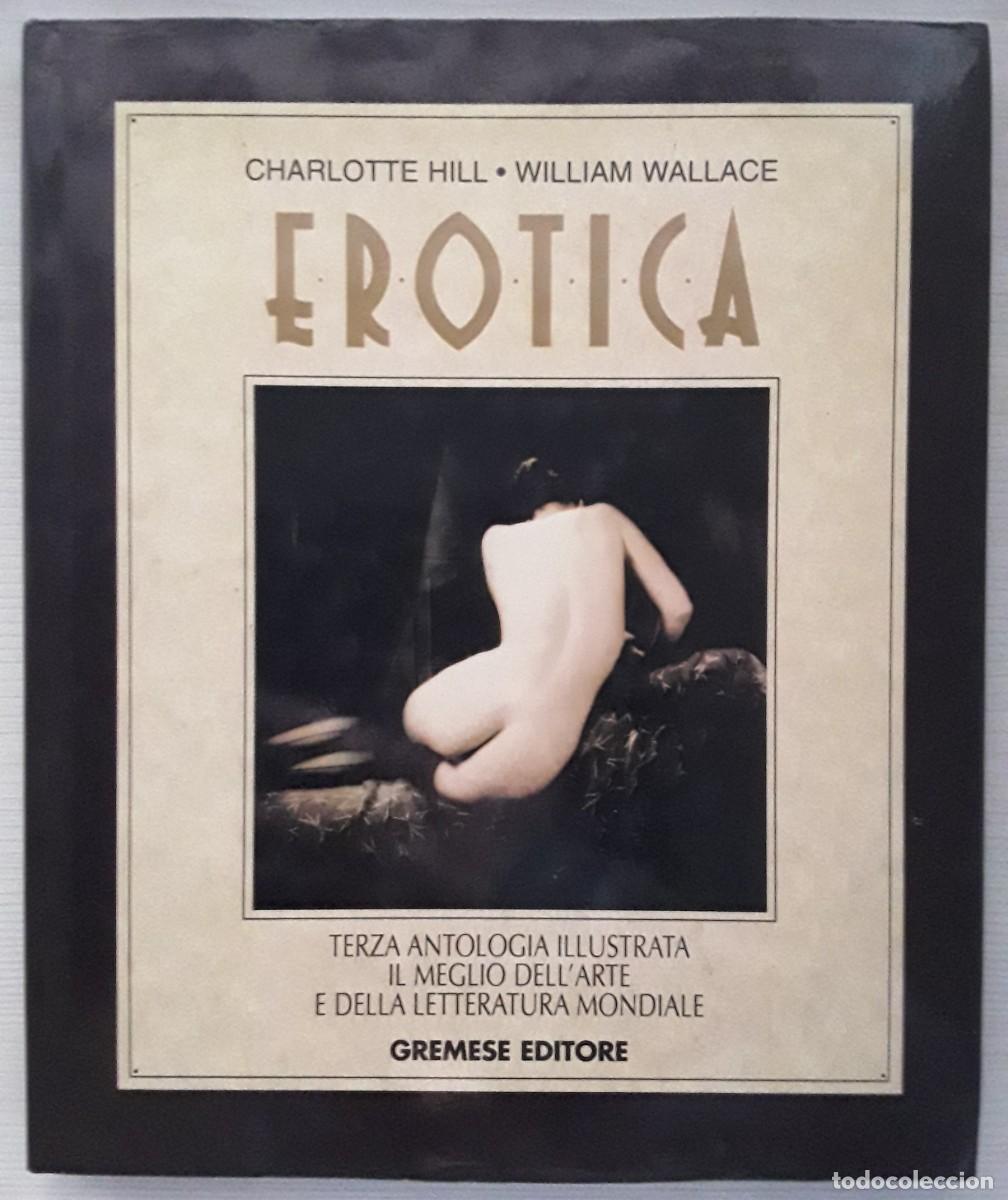Libros de segunda mano: EROTICA. CHARLOTTE HILL. WILLIAM WALLACE. - Foto 1