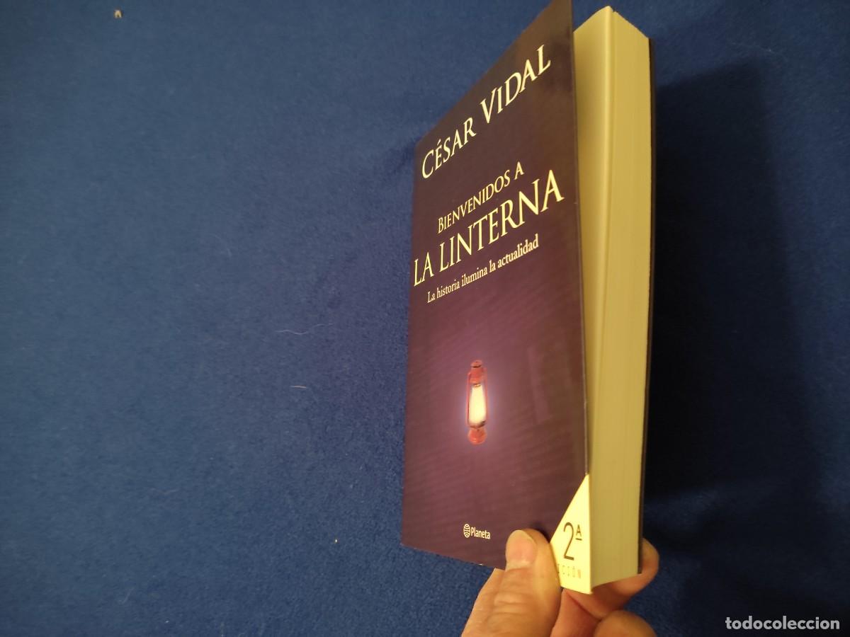 Libros de segunda mano: Bienvenidos a La Linterna C&eacute;sar Vidal Editorial Planeta 2005 - Foto 9