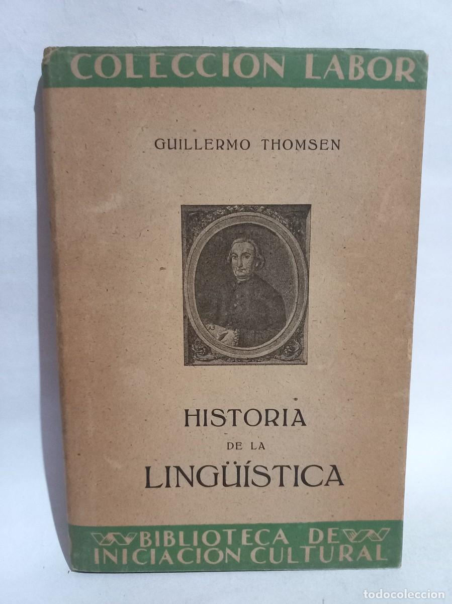 Libros de segunda mano: Guillermo Thomsen - Historia de la Ling&uuml;&iacute;stica - 1945 - Foto 1