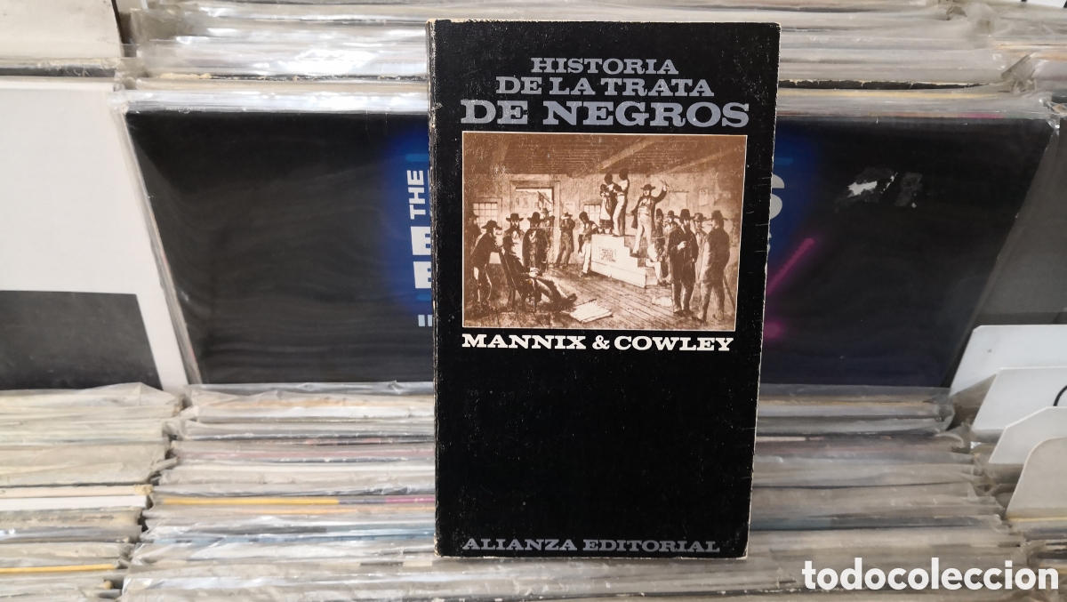 Libros de segunda mano: historia de la trata de negros mannyx and cowley alianza editorial 1970 bolsillo
