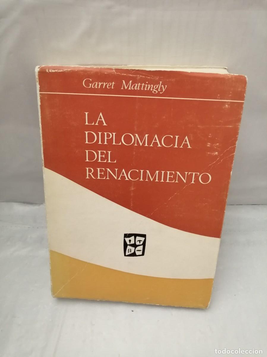 Libros de segunda mano: LA DIPLOMACIA DEL RENACIMIENTO (PRIMERA EDICI&Oacute;N) - Foto 1