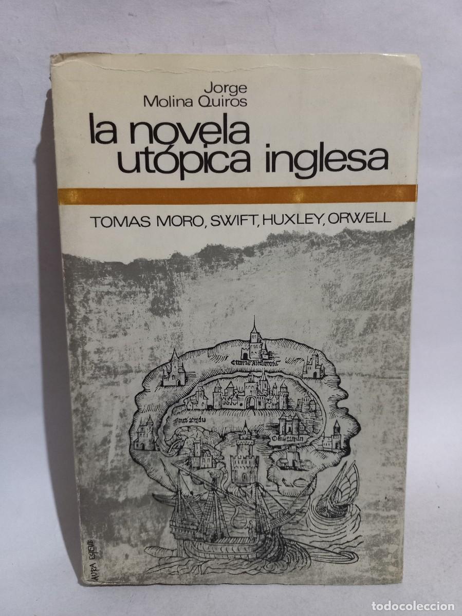 Livres d'occasion: Jorge Molina Quiros - La Novela Ut&oacute;pica Inglesa - 1967