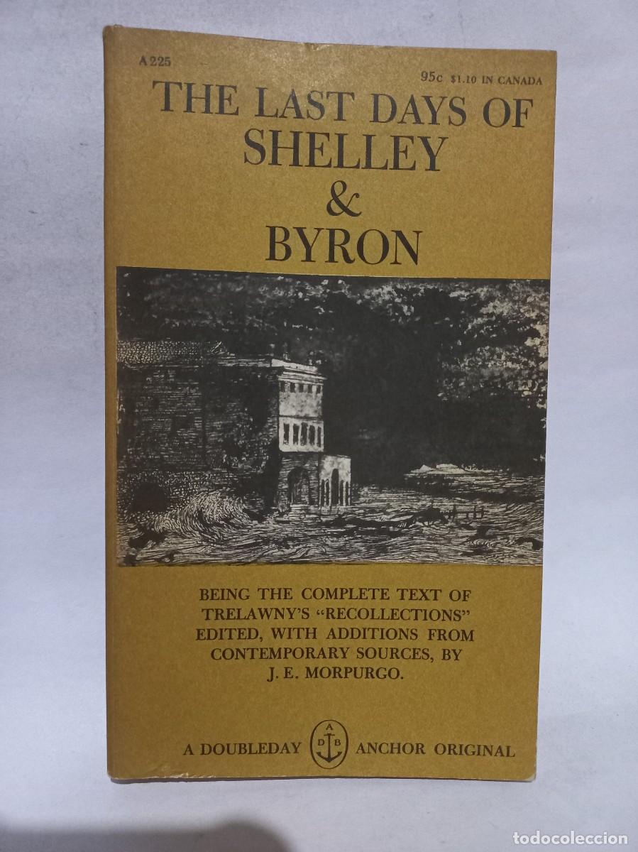 Livres d'occasion: J. E. Morpurgo - The Last Days of Shelley & Byron - 1960