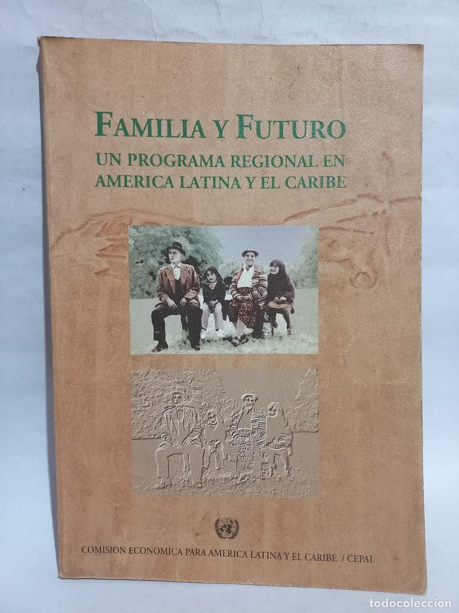 Gebrauchte B&uuml;cher: Comision Econ&oacute;mica para Am&eacute;rica Latina y el Caribe/Cepal - Familia y Futuro - Primera edici&oacute;n - 1994