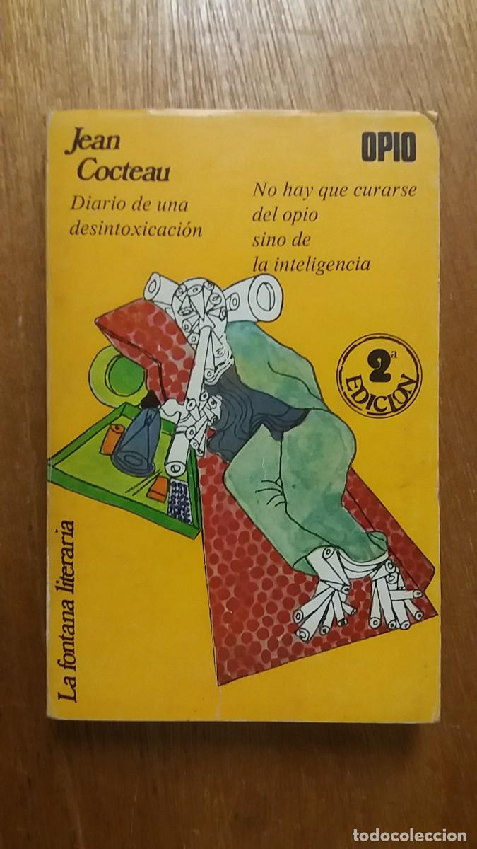 Livres d'occasion: OPIO, DIARIO DE UNA DESINTOXICACION, JEAN COCTEAU, LA FONTANA LITERARIA 12, EDICIONES FELMAR, 1975