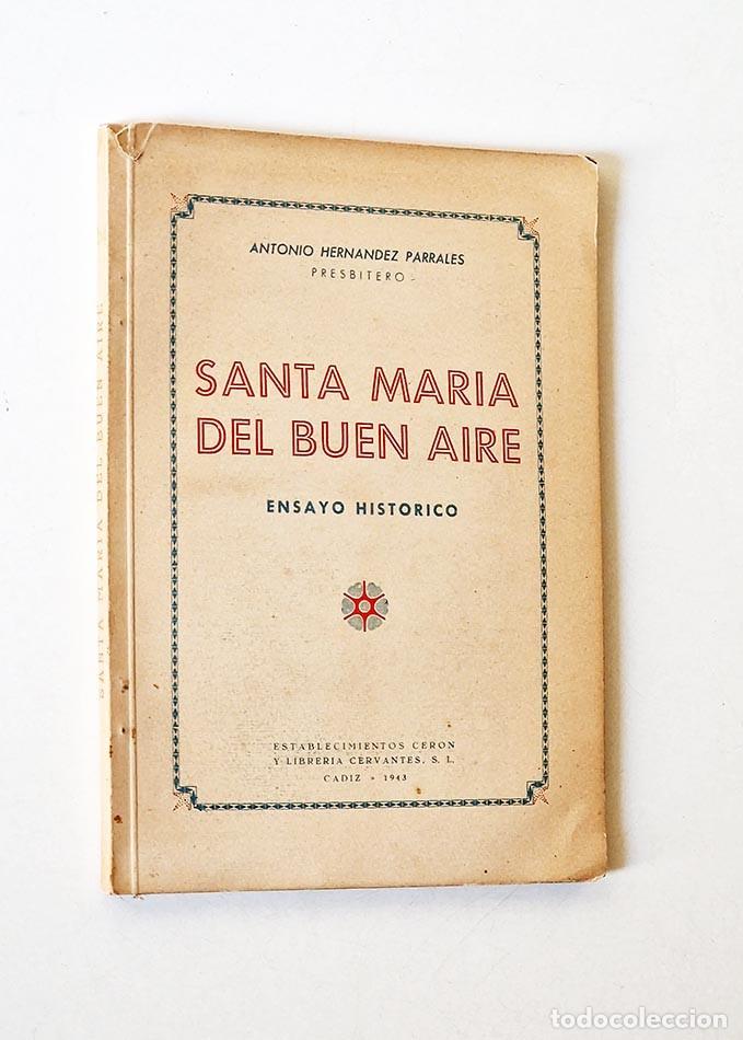 Livres d'occasion: SANTA MARIA DEL BUEN AIRE. Ensayo hist&oacute;rico - FERN&Aacute;NDEZ PARRALES, Antonio