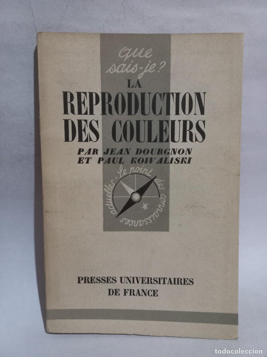 Livres d'occasion: Jean Dourgnon et Paul Kowaliski - La Reproduction des Couleurs - 1951
