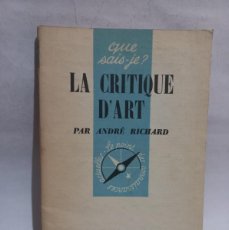 Libros de segunda mano: ANDRÉ RICHARD - LA CRITIQUE D'ART - 1958. Lote 390202469