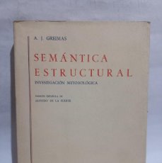 Libros de segunda mano: A. J. GREIMAS - SEMÁNTICA ESTRUCTURAL - 1971. Lote 390205224