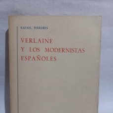 Libros de segunda mano: RAFAEL FERRERES - VERLAINE Y LOS MODERNISTAS ESPAÑOLES - 1975. Lote 390206064