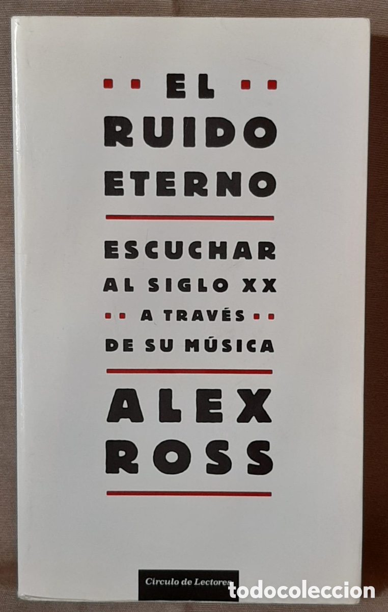 Libros de segunda mano: El ruido eterno. Alex Ross. - Foto 1