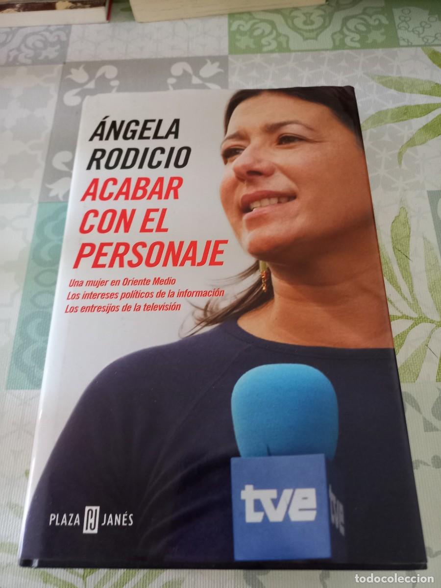 Libros de segunda mano: ACABAR CON EL PERSONAJE , ANGELA RODICIO - Foto 1