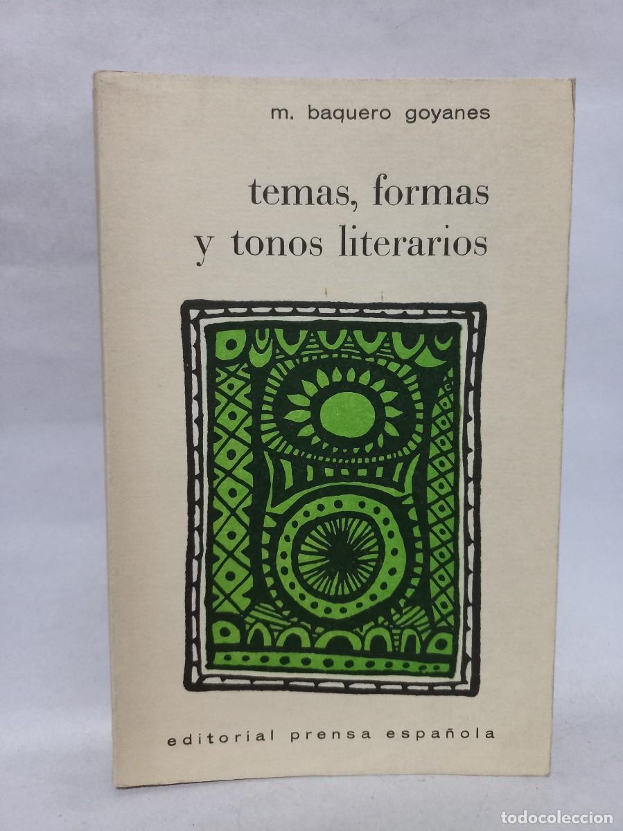 Livres d'occasion: M. Baquero Goyanes - Temas, Formas y Tonos Literarios - Primera edici&oacute;n - 1972