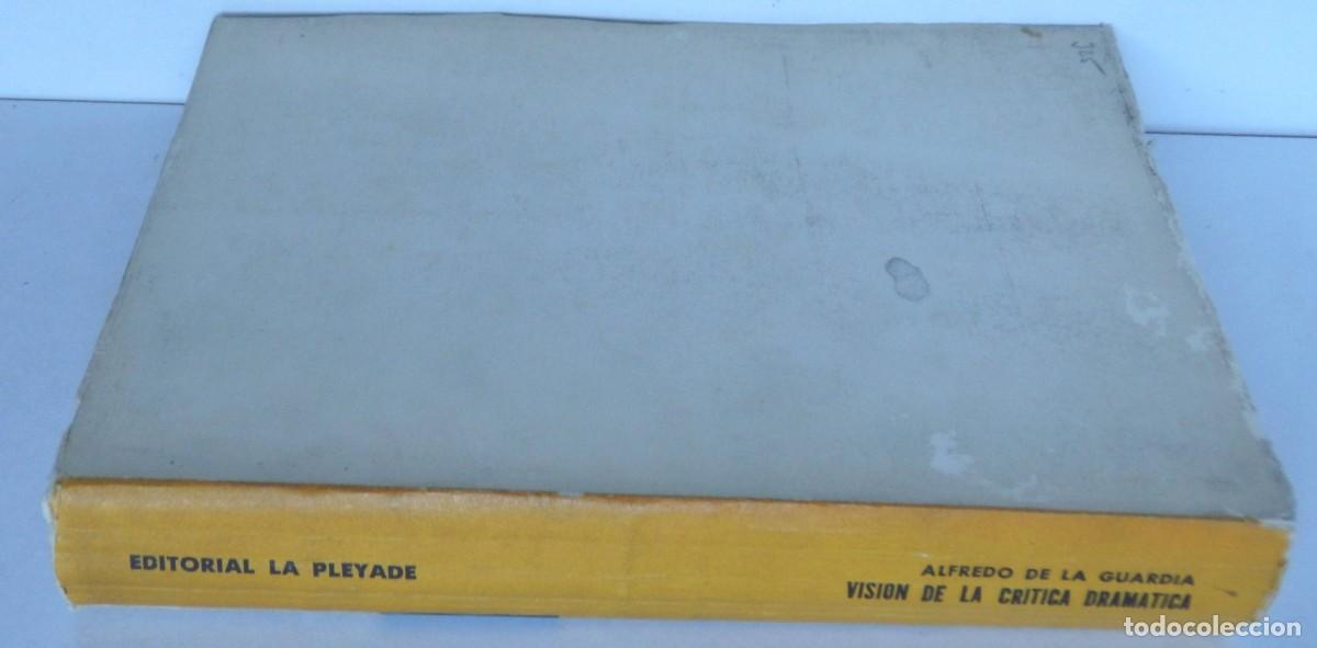 Libros de segunda mano: Alfredo de la GUARDIA, Visi&oacute;n de la cr&iacute;tica dram&agrave;tica - Foto 5