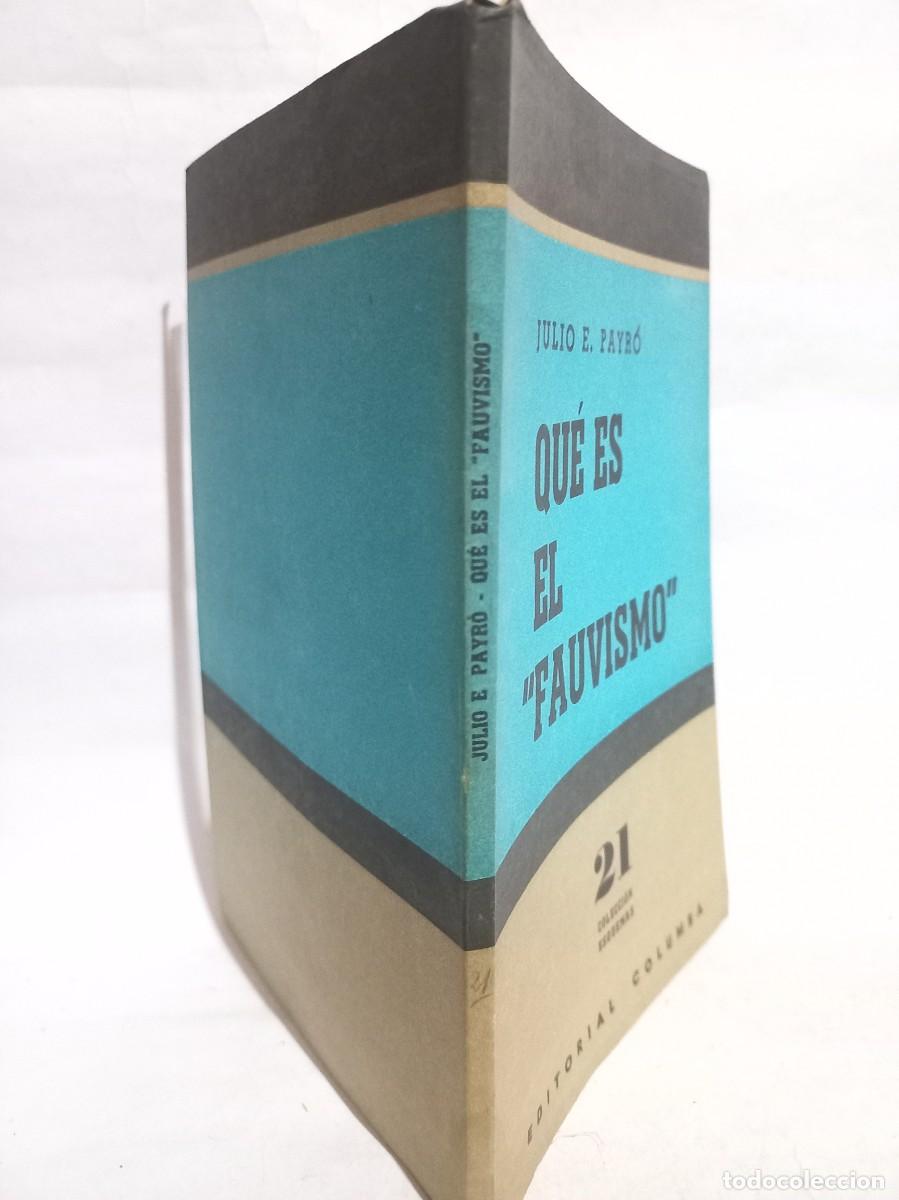 Libros de segunda mano: Julio E. Payr&oacute; - Qu&eacute; es el &rdquo;Fauvismo&rdquo; - 1960 - Foto 2