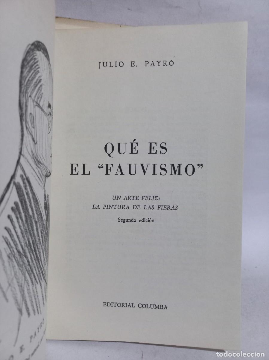 Libros de segunda mano: Julio E. Payr&oacute; - Qu&eacute; es el &rdquo;Fauvismo&rdquo; - 1960 - Foto 3