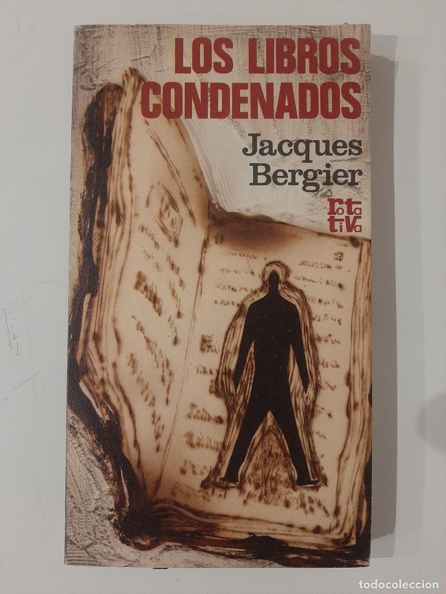 Libros de segunda mano: LOS LIBROS CONDENADOS. JACQUES BERGIER. 1971 - Foto 1