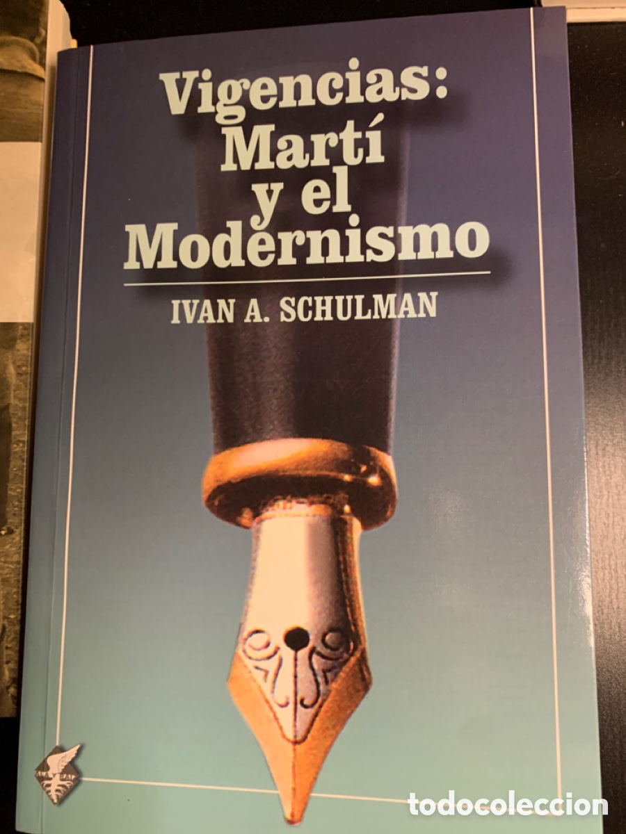 Libros de segunda mano: Ivan A. Schulman: Vigencias: Mart&iacute; y el Modernismo - Foto 1