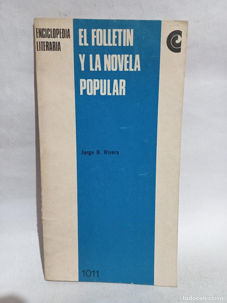 Gebrauchte B&uuml;cher: Jorge B. Ruvera - El Folletin y la Novela Popular - Primera edici&oacute;n - 1968