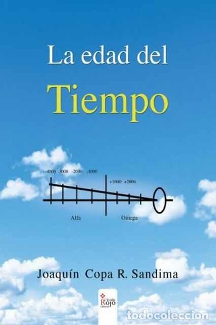 Libri di seconda mano: La edad del tiempo - Copa Ramos, Joaqu&iacute;n