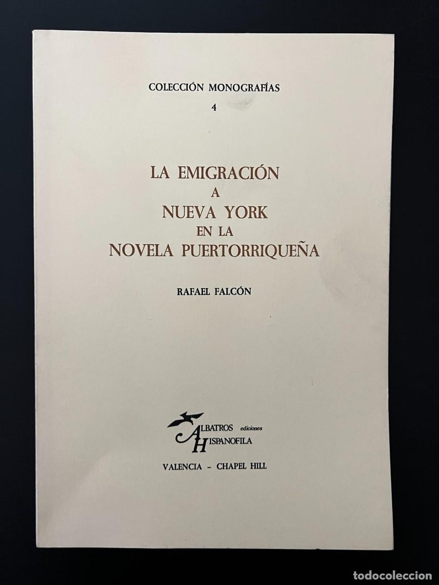 Gebrauchte B&uuml;cher: LA EMIGRACION A NUEVA YORK EN LA NOVELA PUERTORRIQUE&Ntilde;A. RAFAEL FALCON. ALBATROS ED. 1983