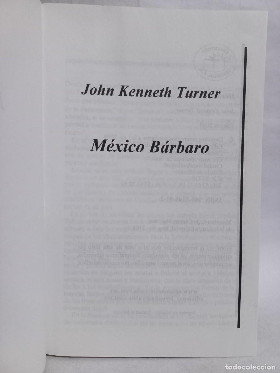 Libros de segunda mano: John Kenneth Turner - M&eacute;xico B&aacute;rbaro - 2009 - Foto 3