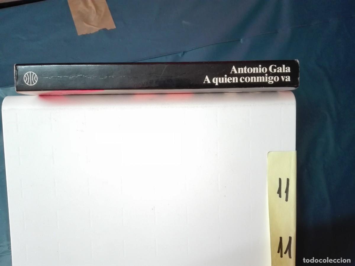 Libros de segunda mano: A QUIEN CONMIGO VA ANTONIO GALA - Foto 3