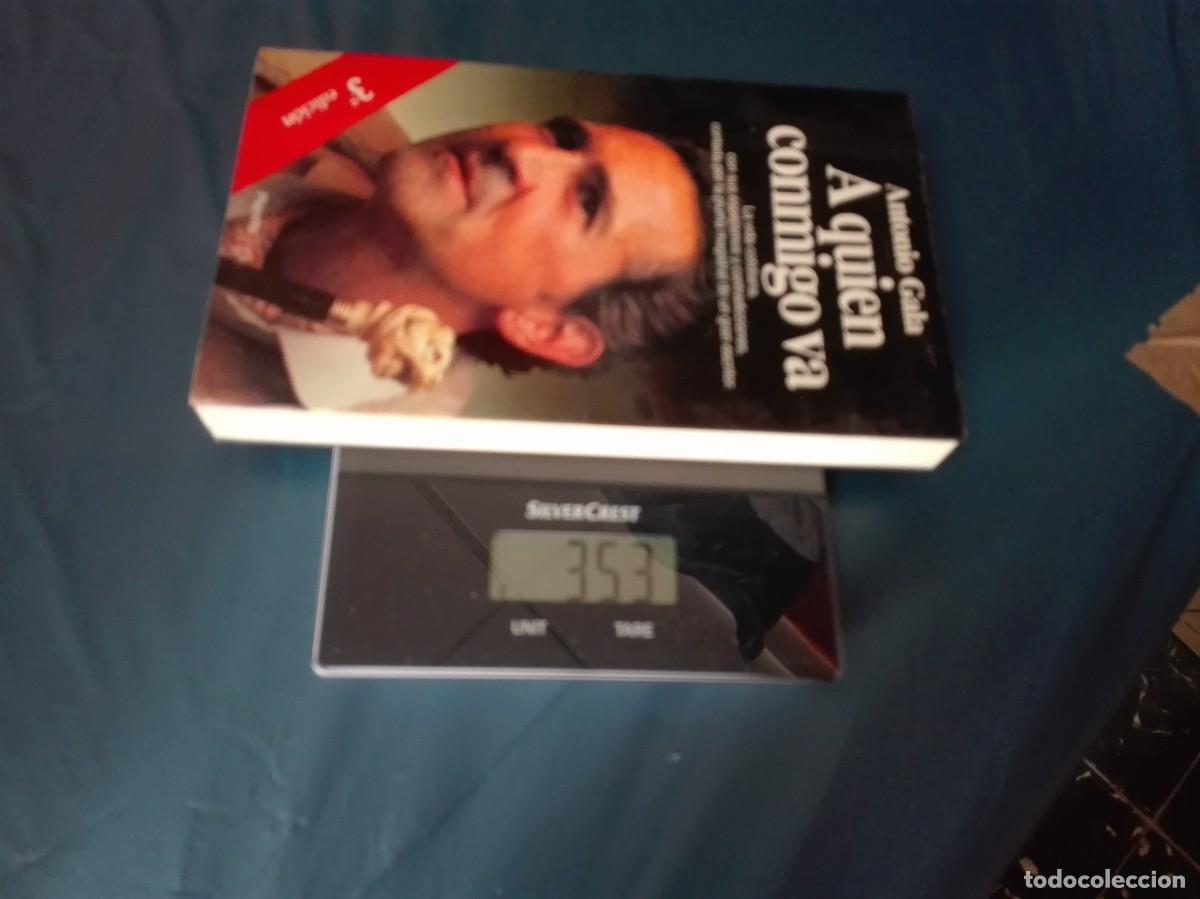 Libros de segunda mano: A QUIEN CONMIGO VA ANTONIO GALA - Foto 4